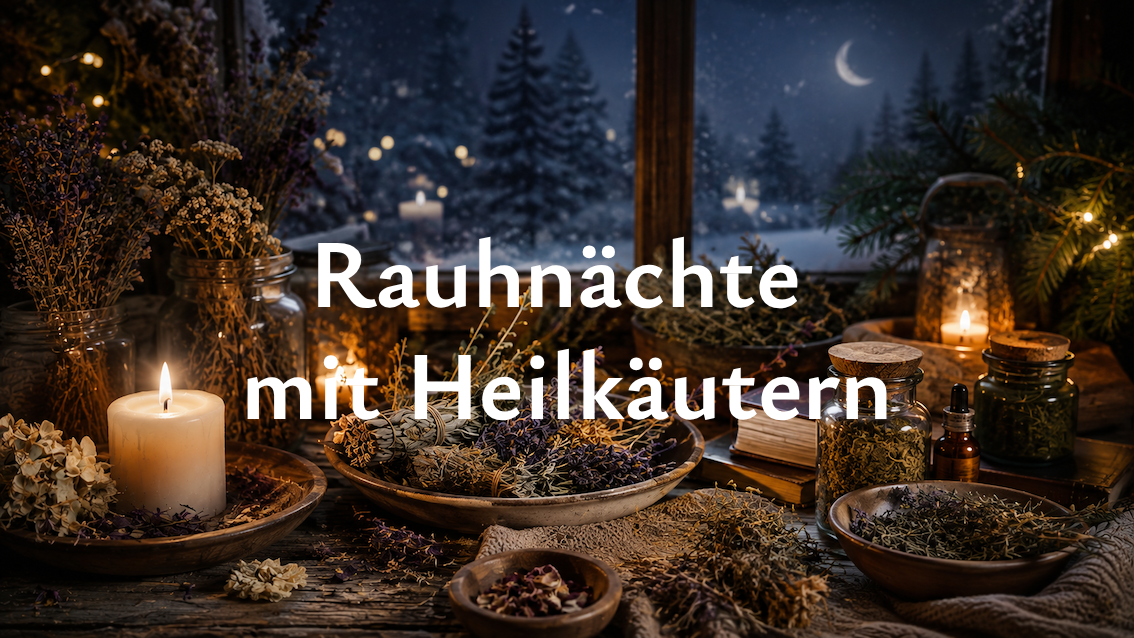 Rauhnächte mit Heilkräutern – 12+1 Tage Begleitung und Ritualzubehör